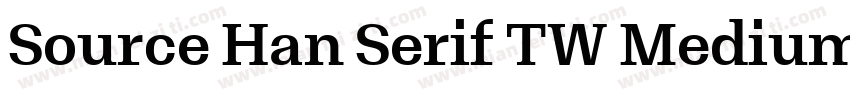 Source Han Serif TW Medium字体转换